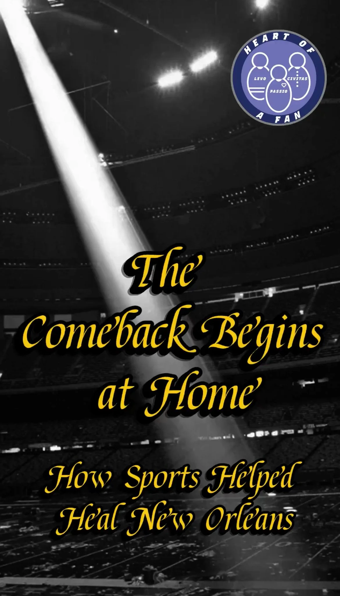 The Comeback Begins at Home: How Sports Helped Heal New Orleans