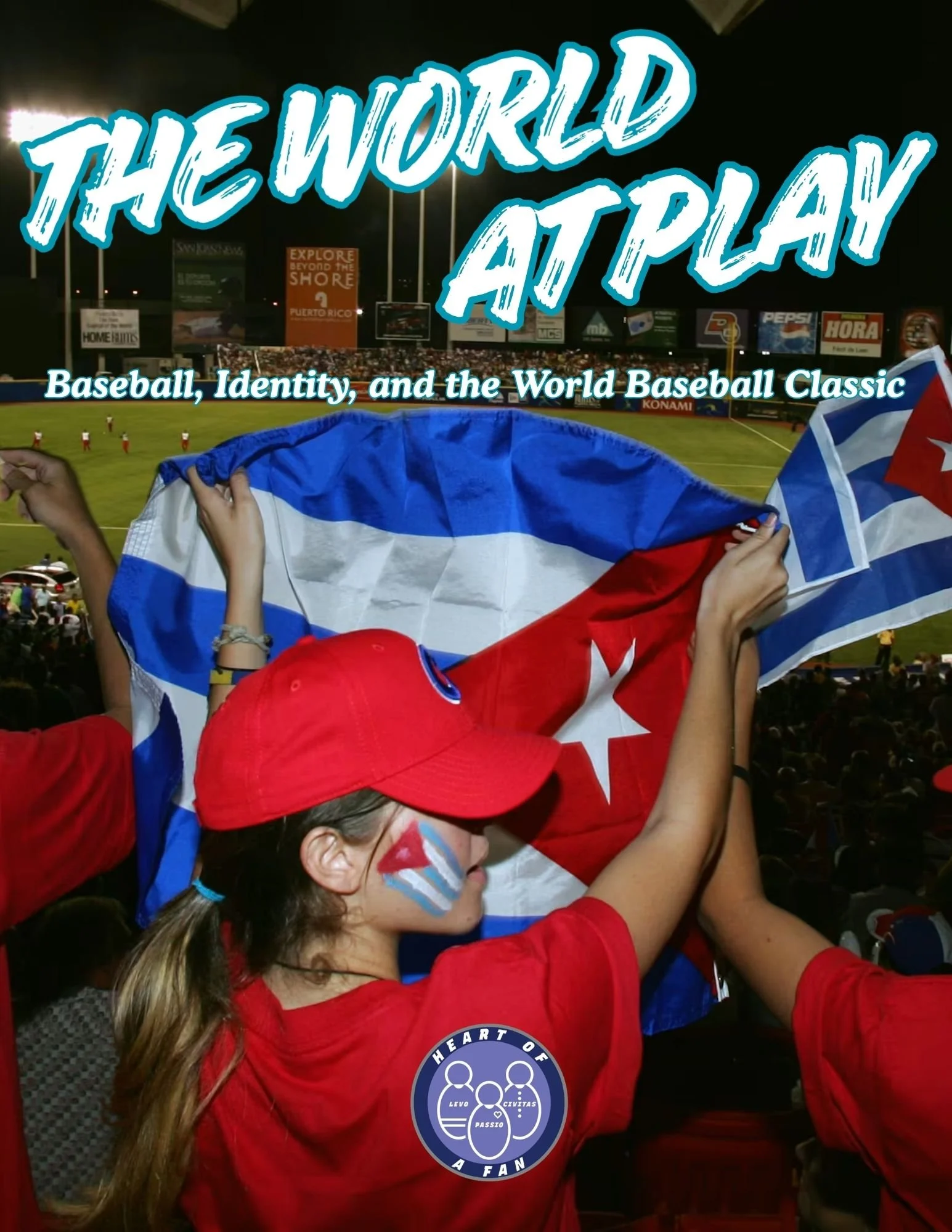 The World At Play: Baseball, Identity, and the World Baseball Classic