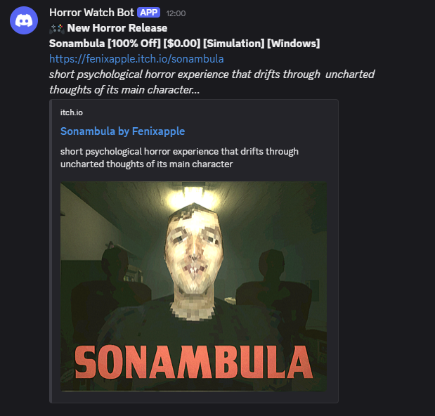a screenshot from Discord showing The n8n workflow alerting me of a new horror game called Sonambula by Fenixapple