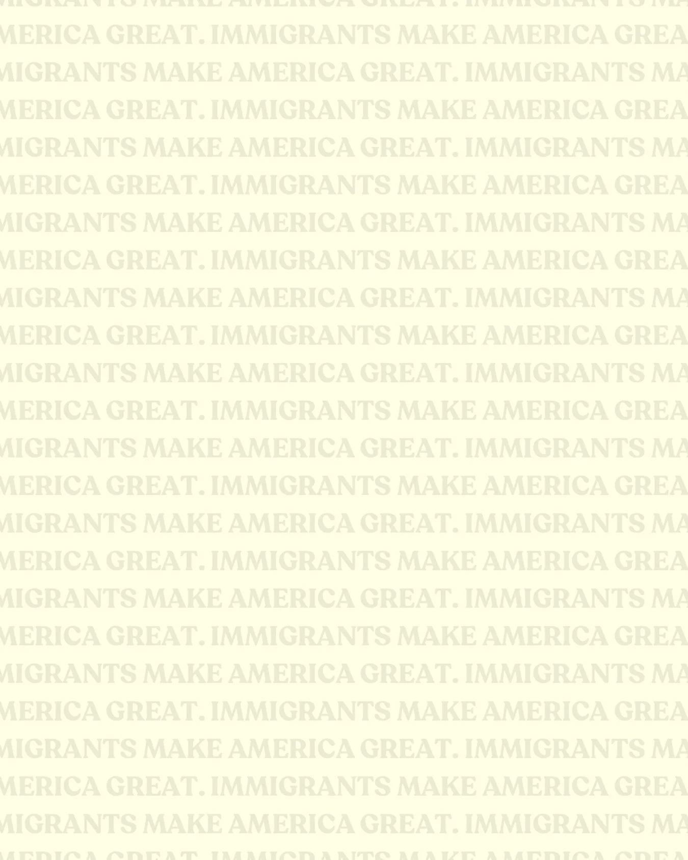 immigrants make america great.
