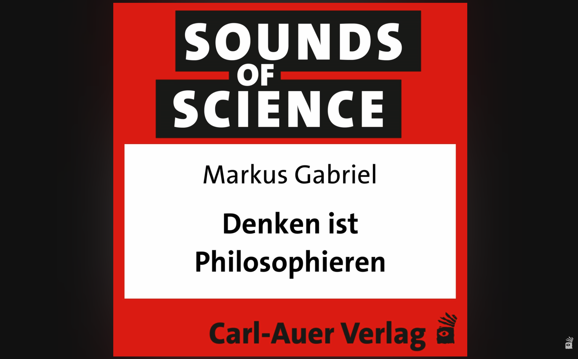 Sounds of Science: #12 Markus Gabriel - Denken ist Philosophieren