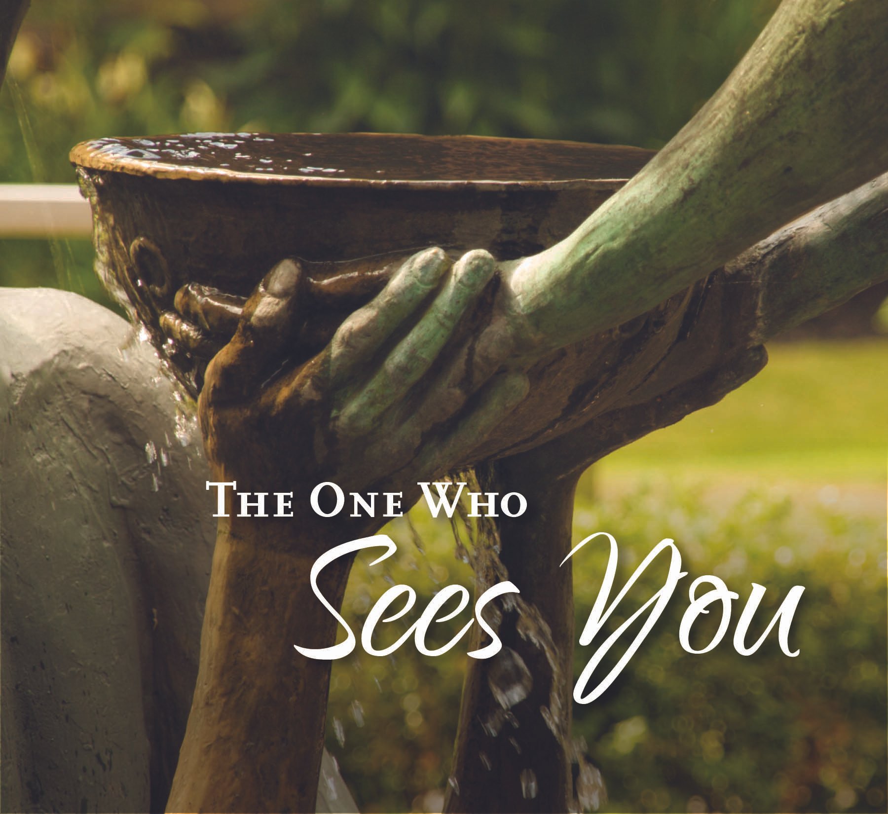 The One Who Sees You