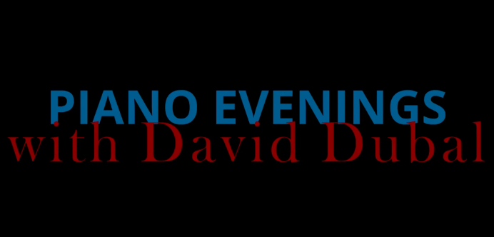 Piano Evenings with David Dubal