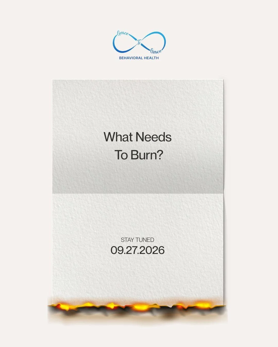 WHAT NEEDS TO BURN?

Some things were never meant to be carried forever.
Fear. Shame. Guilt. Regret.

What are you ready to release?

Coming soon. 🔥

#LetItBurn #ComingSoon #GracetoGraceBehavioralHealth