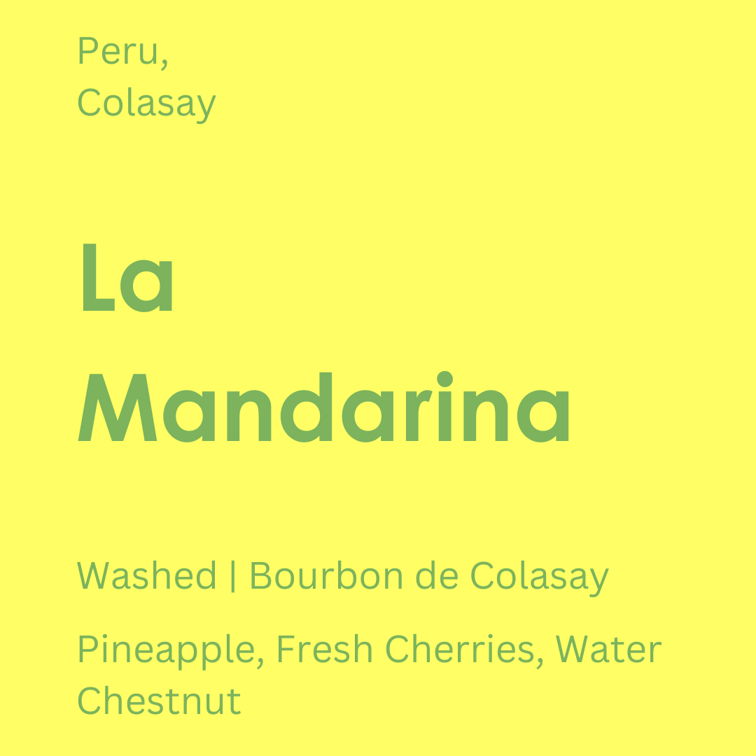 Peru - La Mandarina