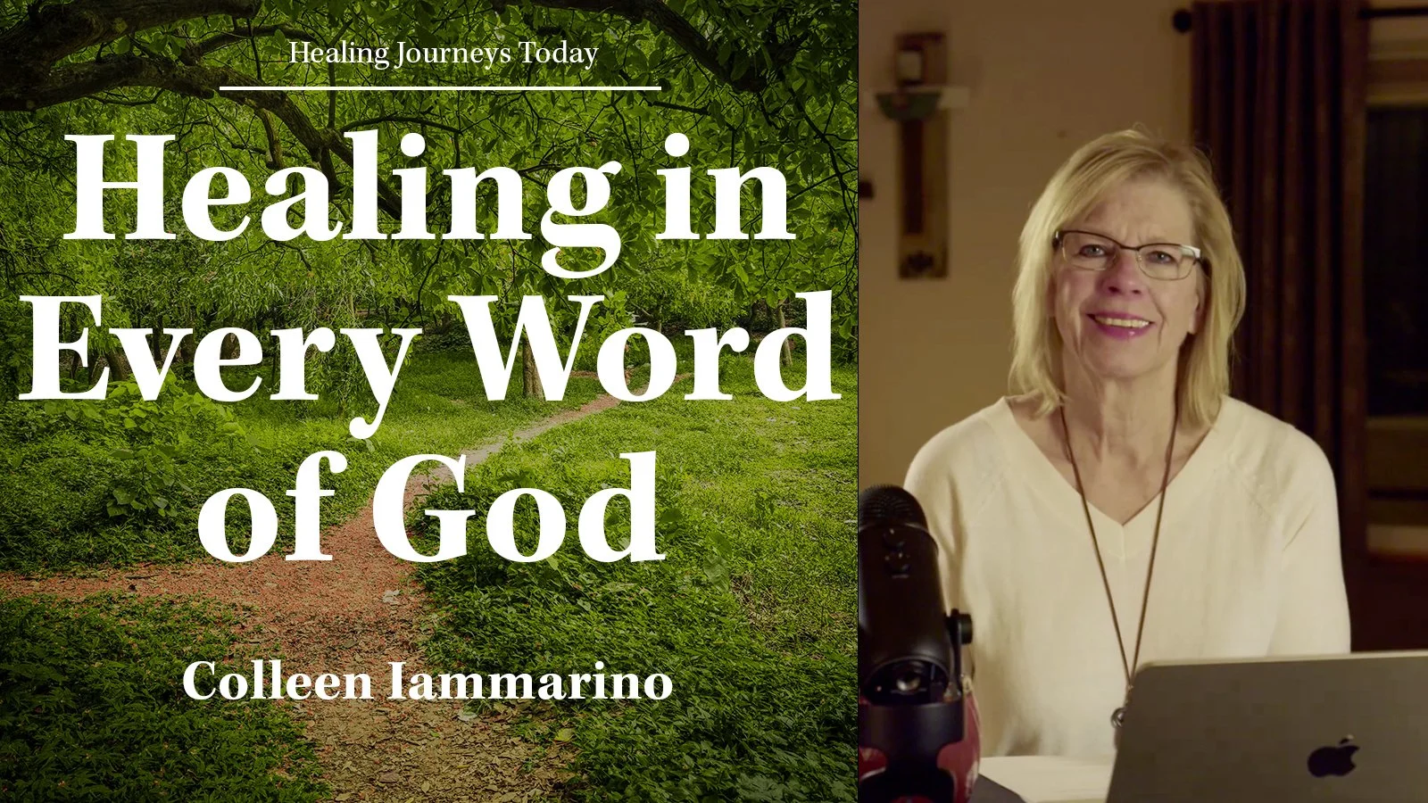 Episode 171: Healing In Every Word Of God