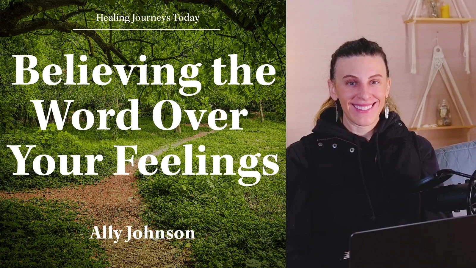 Episode 185: Believing the Word Over Your Feelings