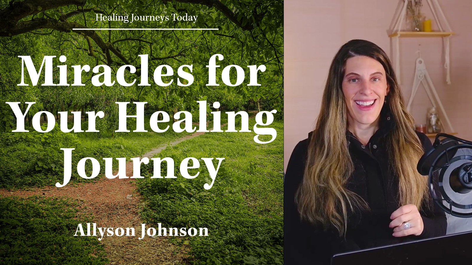 Episode 191: Miracles To Encourage You In Your Healing Journey