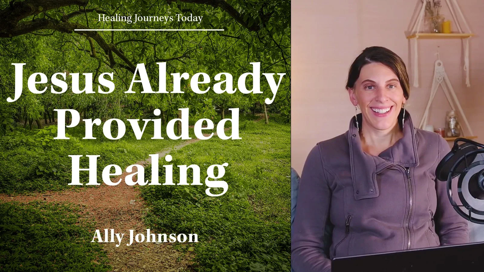 Episode 197: Jesus Already Provided Healing