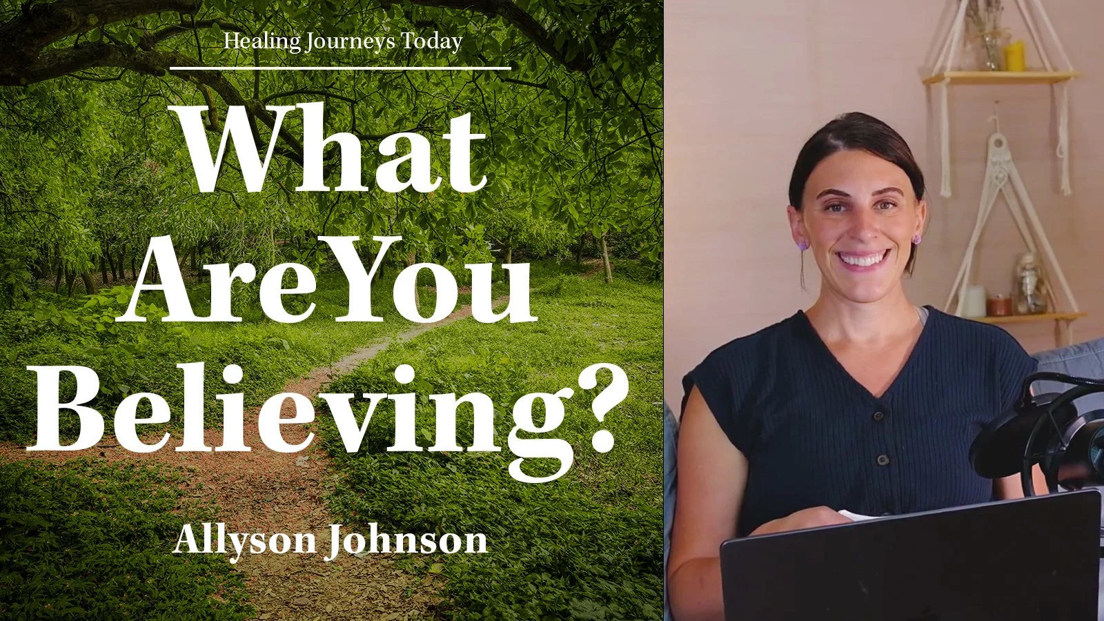 Episode 227: What Are You Believing? (Do You Believe You're Healed?)