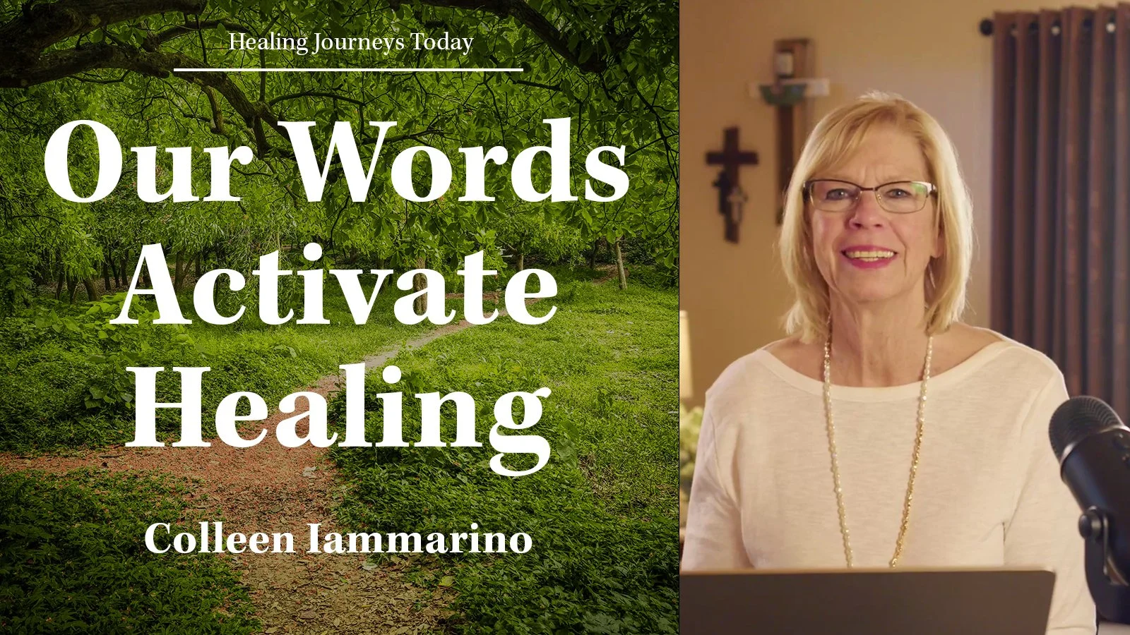 Episode 272: Our Words Activate Healing