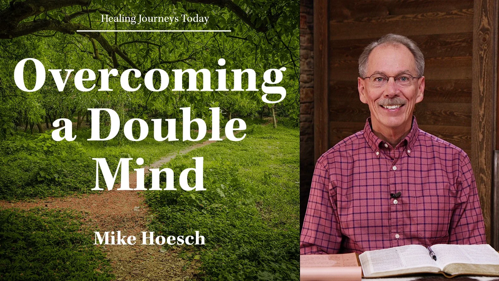 Episode 315: Overcoming a Double Mind