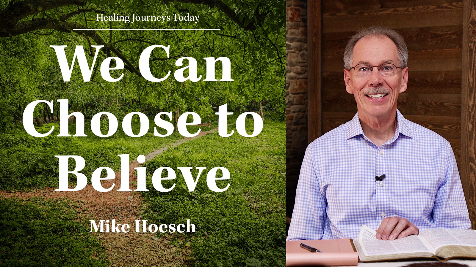 Episode 335: We Can Choose to Believe