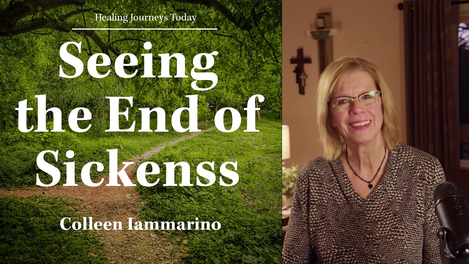 Episode 337: Seeing the End of Sickenss