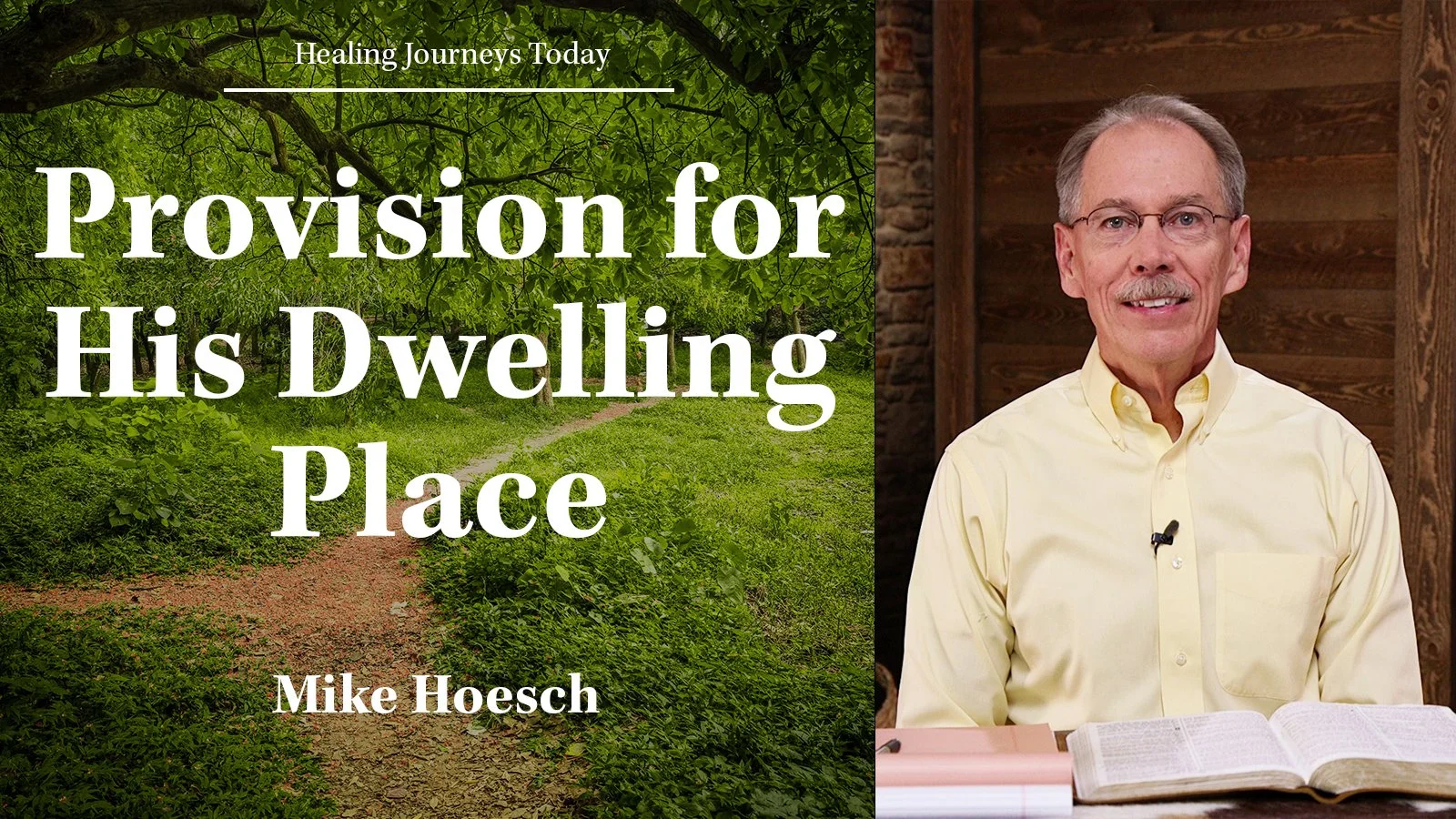 Episode 340: Provision for His Dwelling Place