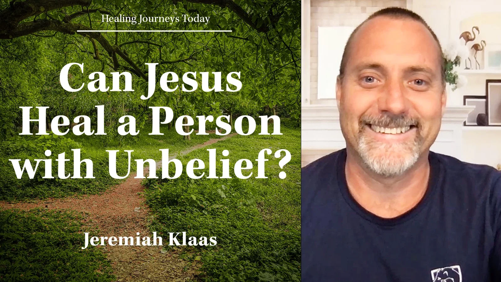Episode 341: Can Jesus Heal a Person with Unbelief?