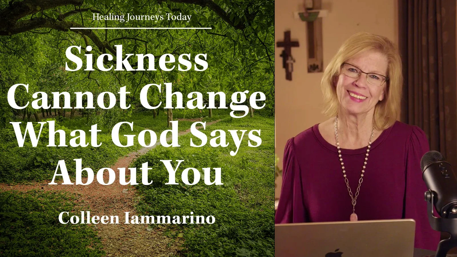 Episode 352: Sickness Cannot Change What God Says About You