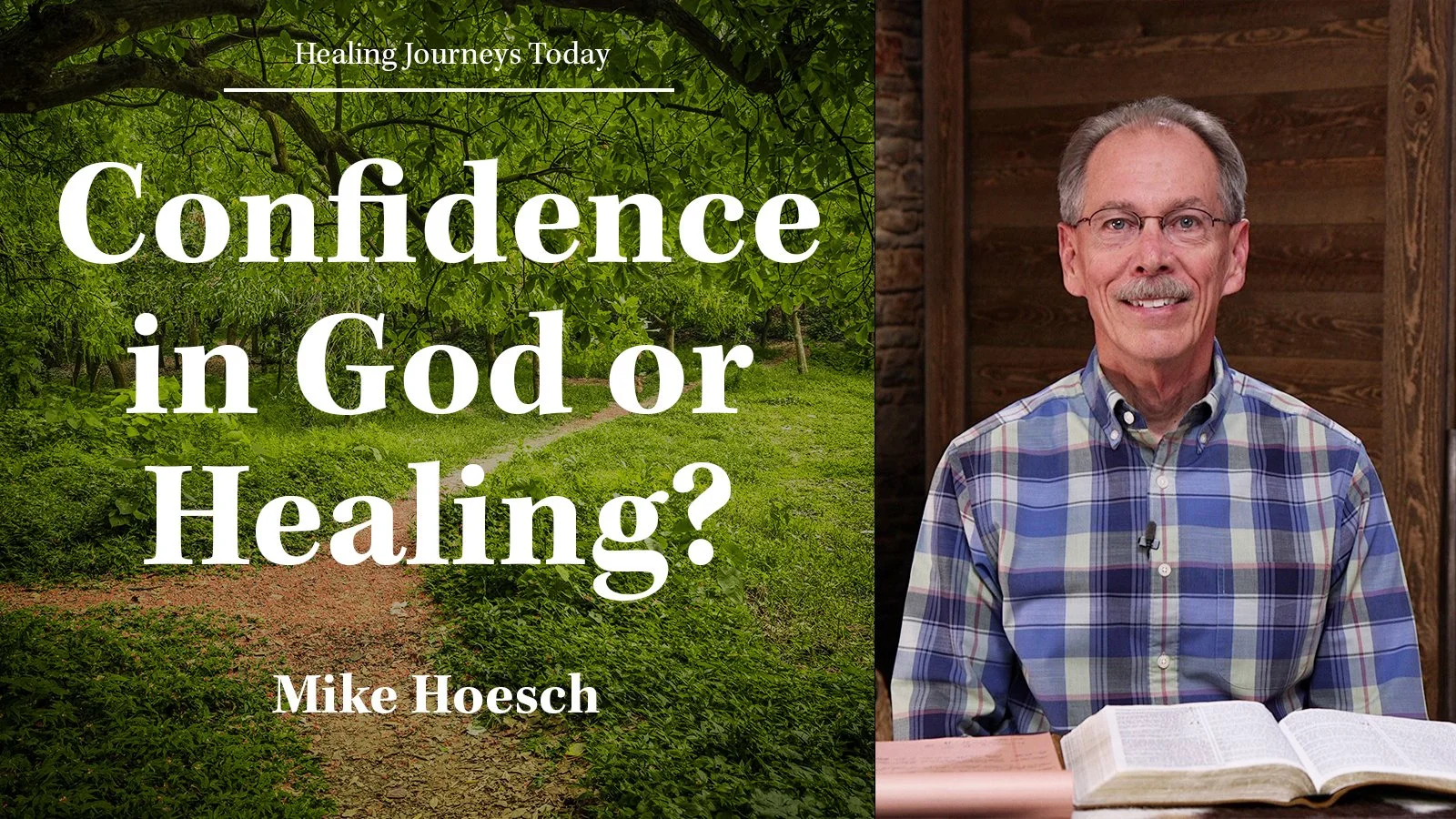Episode 374: Confidence in God or Healing?