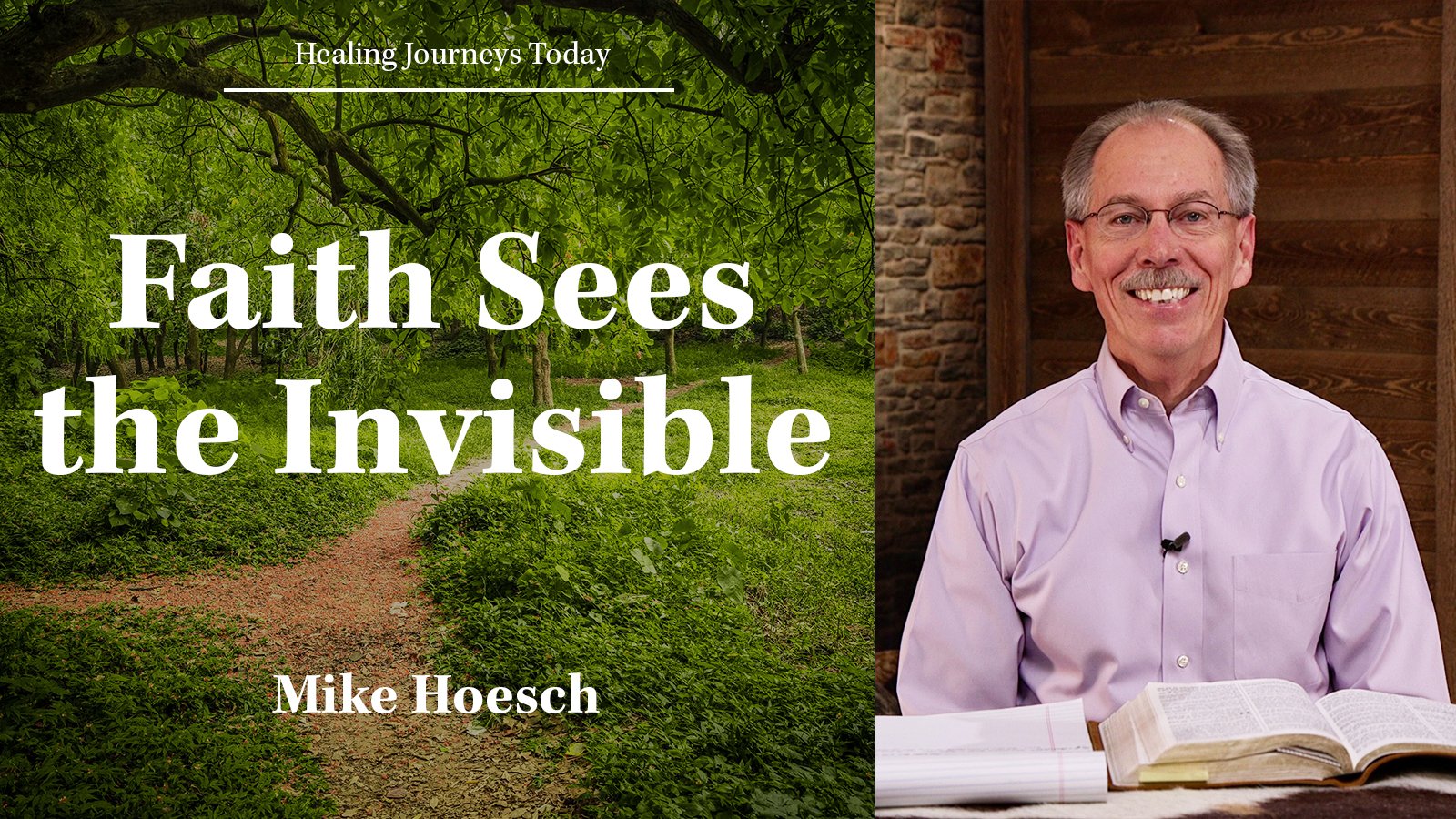 Episode 391: Faith Sees the Invisible