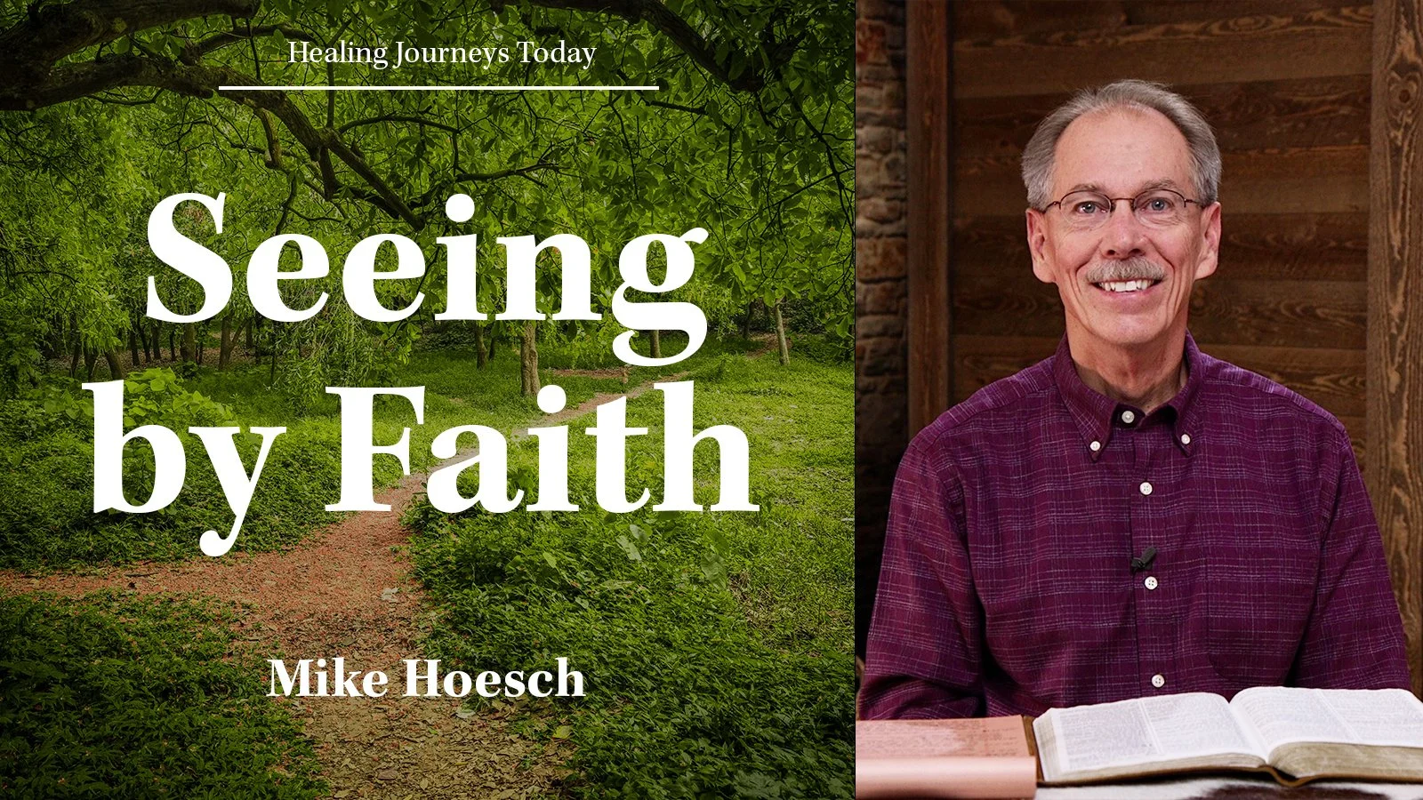 Episode 396: Seeing by Faith