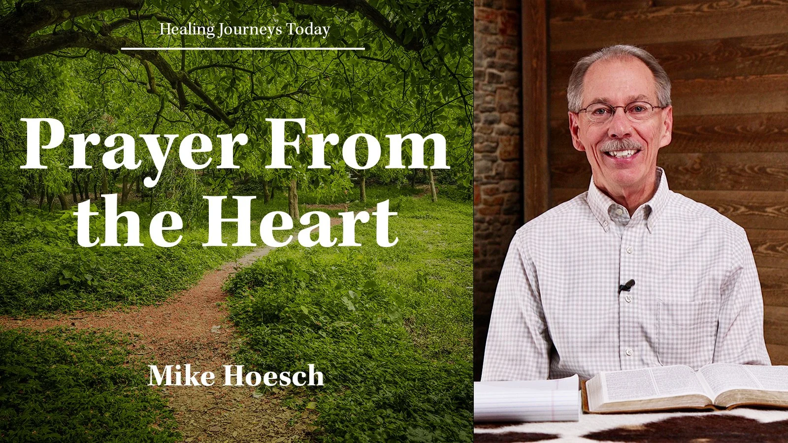 Episode 418: Prayer From the Heart (Prayer Part 3) 