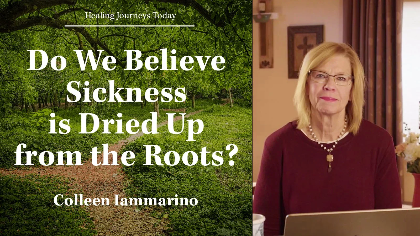 Episode 428: Do We Believe Sickness is Dried Up from the Roots?