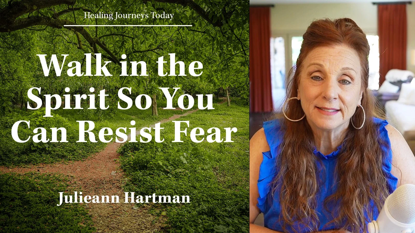 Episode 439: Walk in the Spirit So You Can Resist Fear