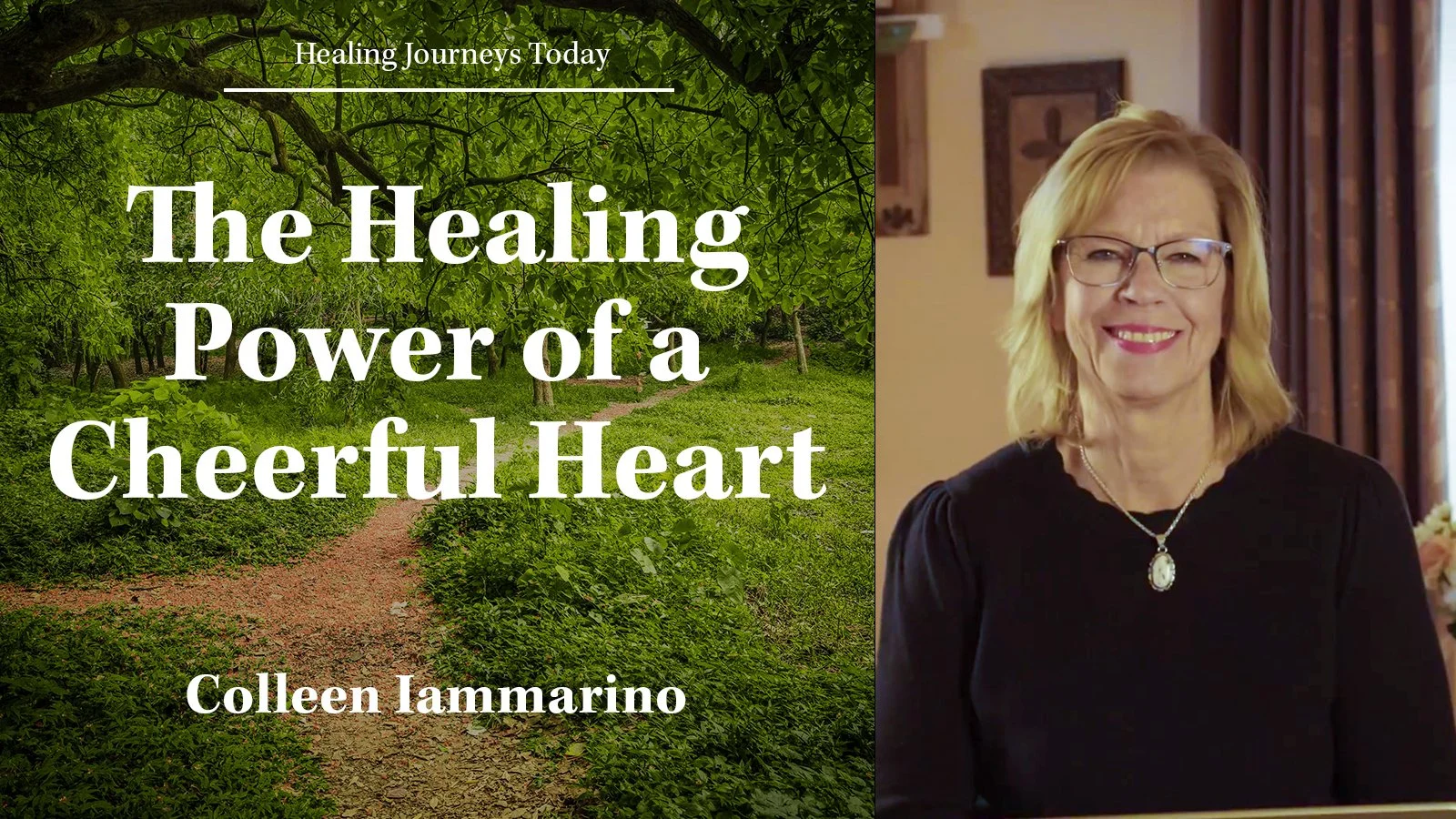 Episode 462: The Healing Power Of A Cheerful Heart