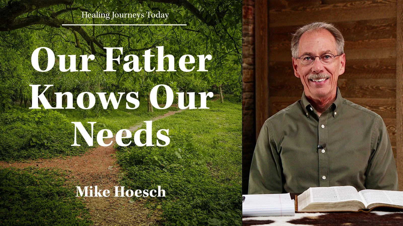 Episode 464: Our Father Knows Our Needs