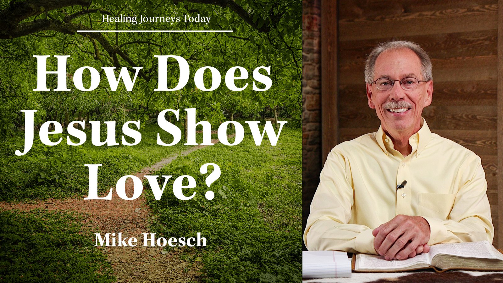 Episode 474: How Does Jesus Show Love?