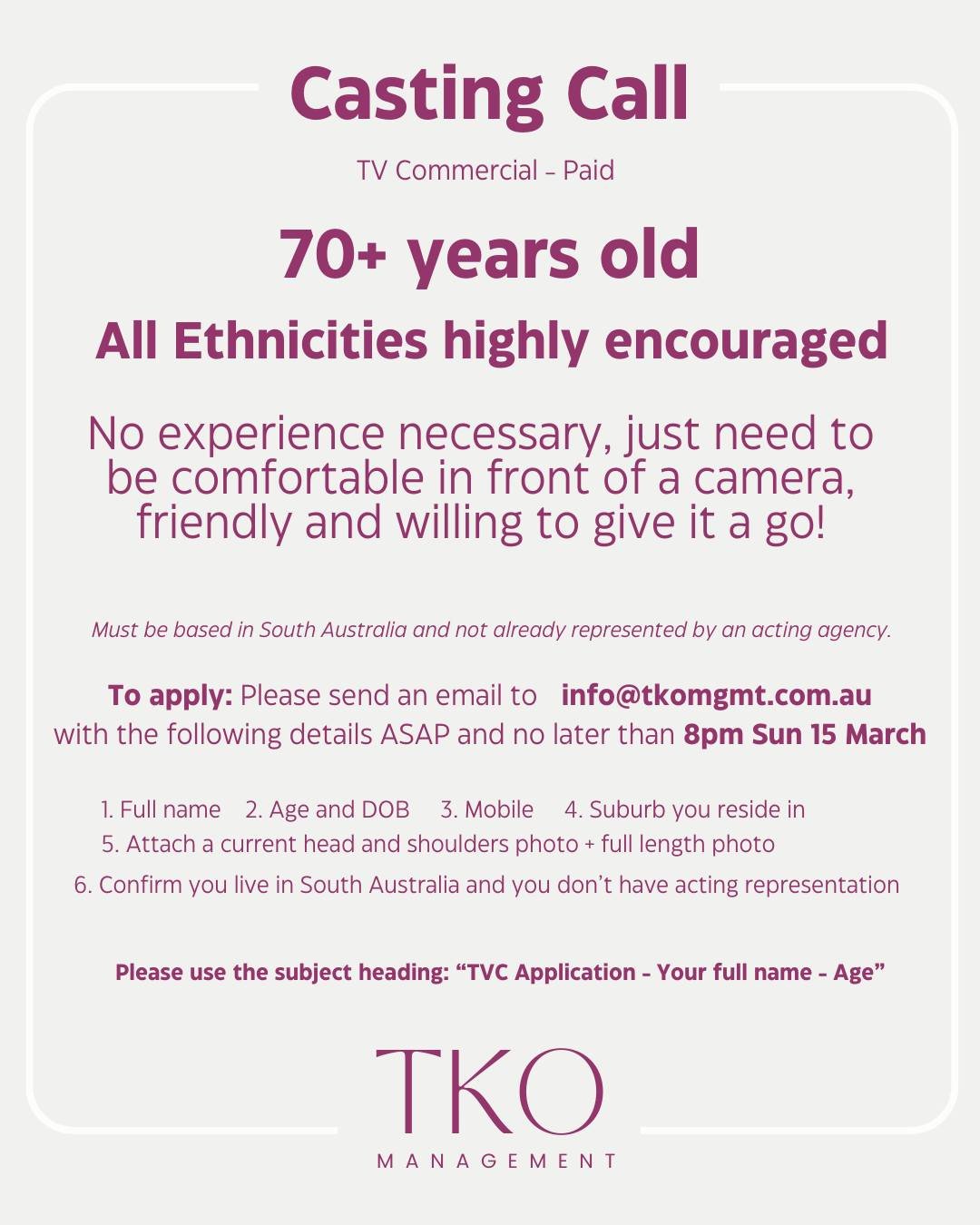 We are urgently seeking South Australian based talent that are 70+ years old for a paid tv commercial.

No acting experience necessary, but must be friendly and comfortable in front of a camera. 

We would love to see applications from all Ethnicitie