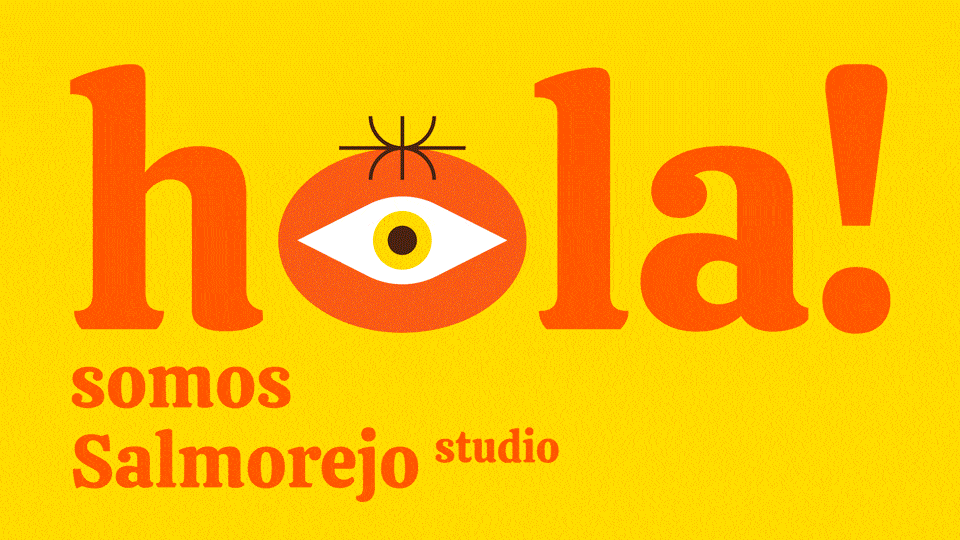 Cartel que dice 'Hola! somos Salmorejo estudio', con un diseño colorido y un ojo estilizado en el lugar de la letra 'o' en 'Hola'.