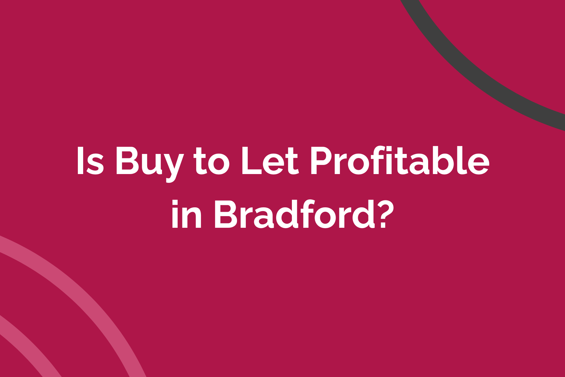 Is Buy to Let Profitable in Bradford