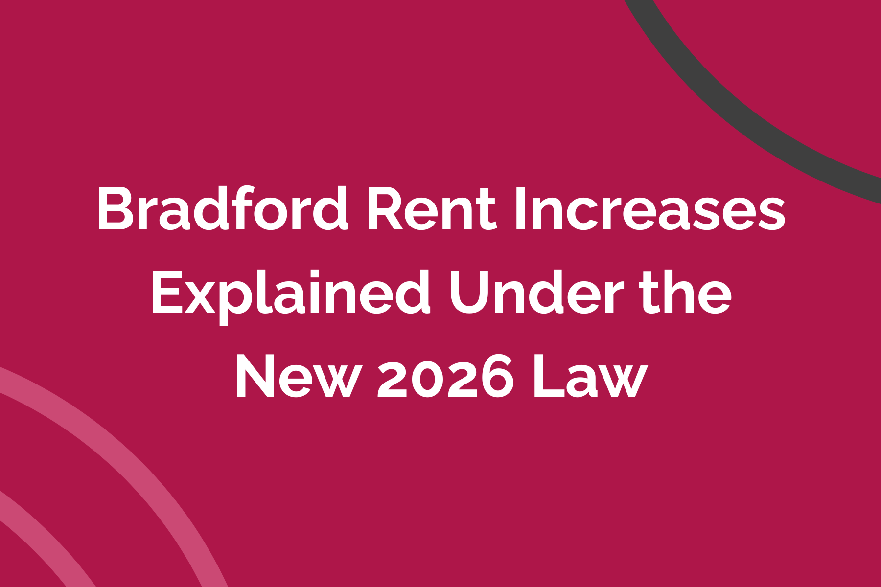 Bradford Rent Increases Explained Under the New 2026 Law