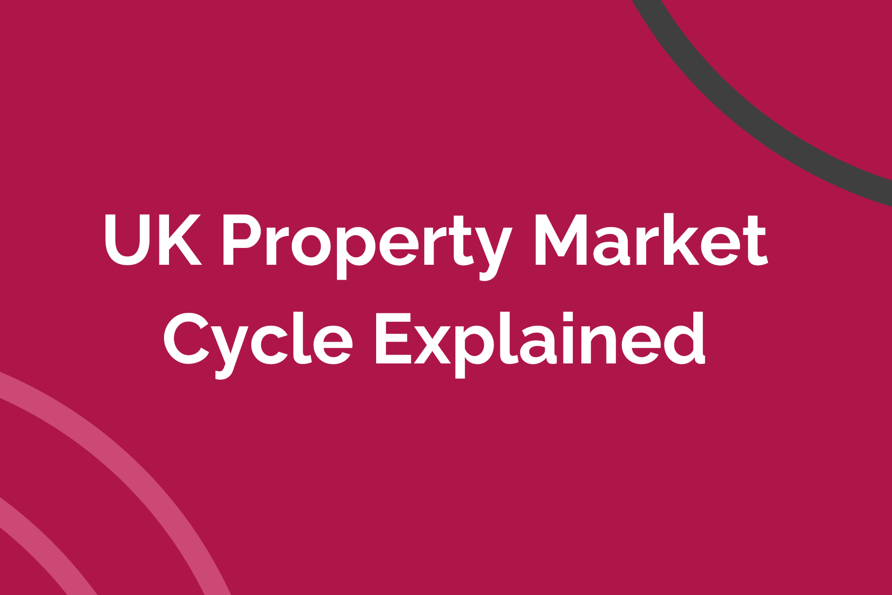 UK Property Market Cycle Explained