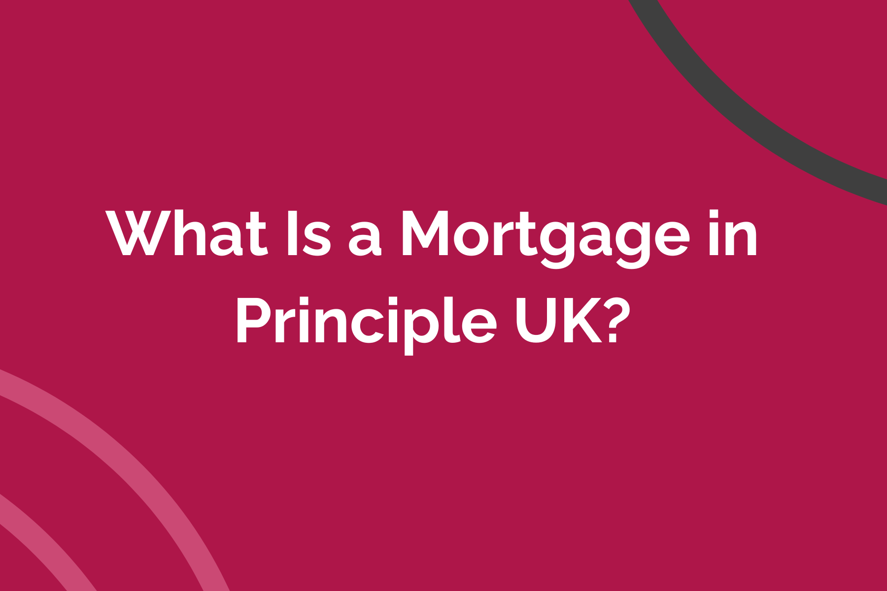 What Is a Mortgage in Principle UK?