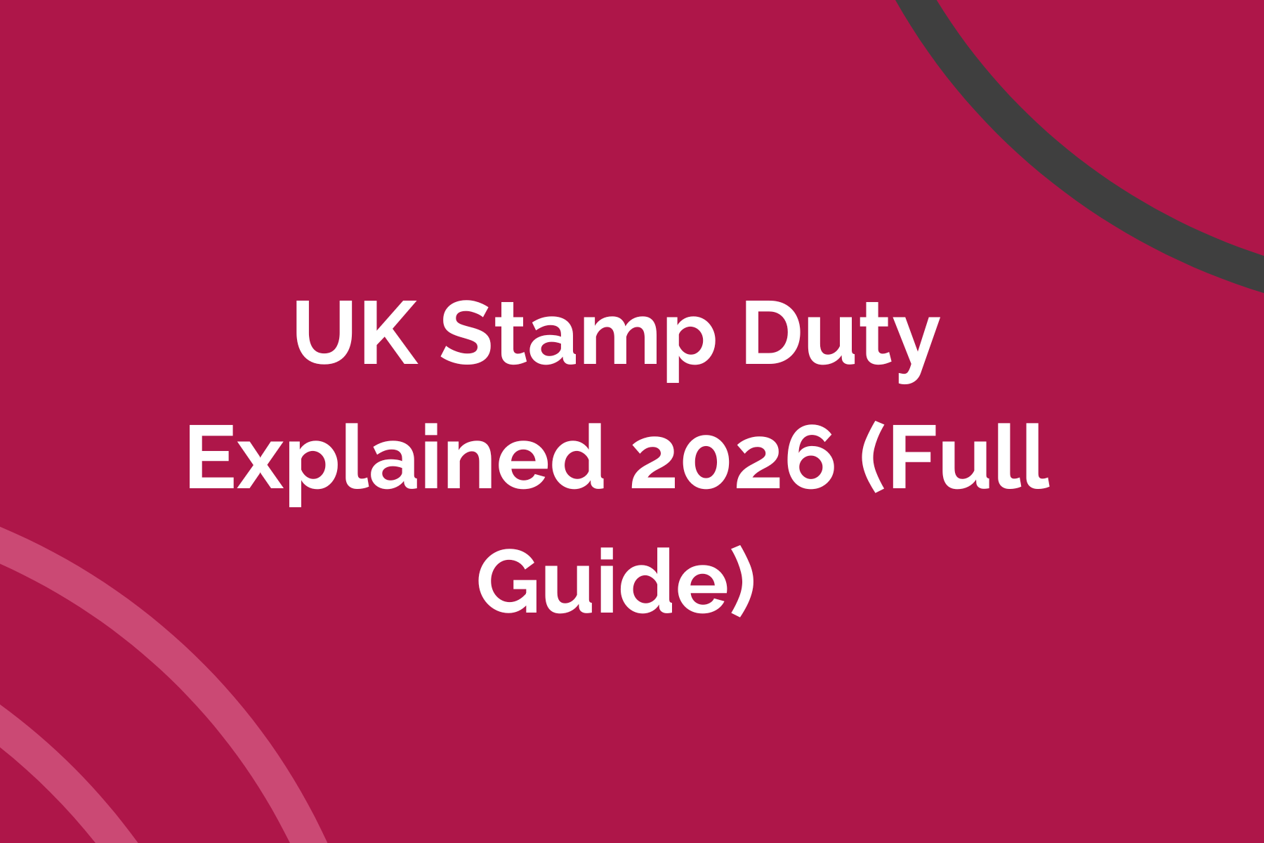 UK Stamp Duty Explained 2026 (Full Guide)