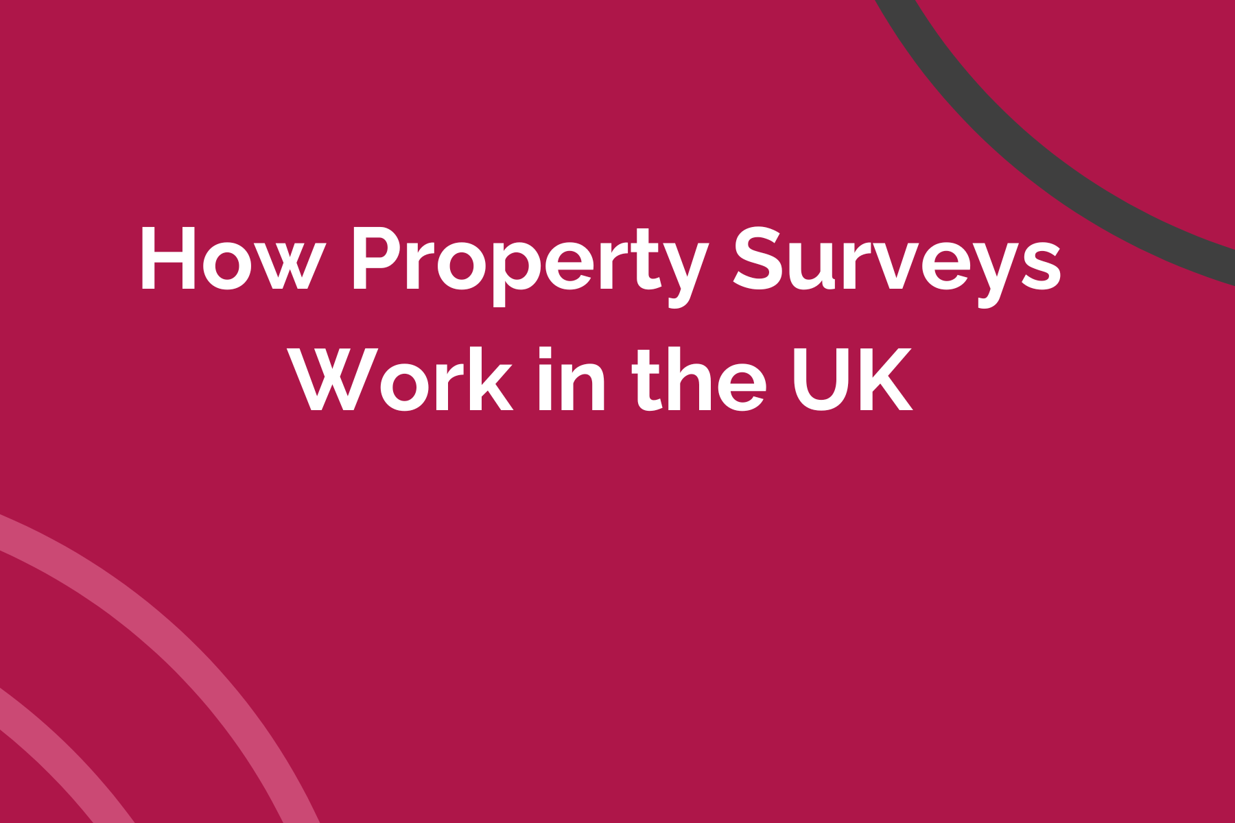How Property Surveys Work in the UK