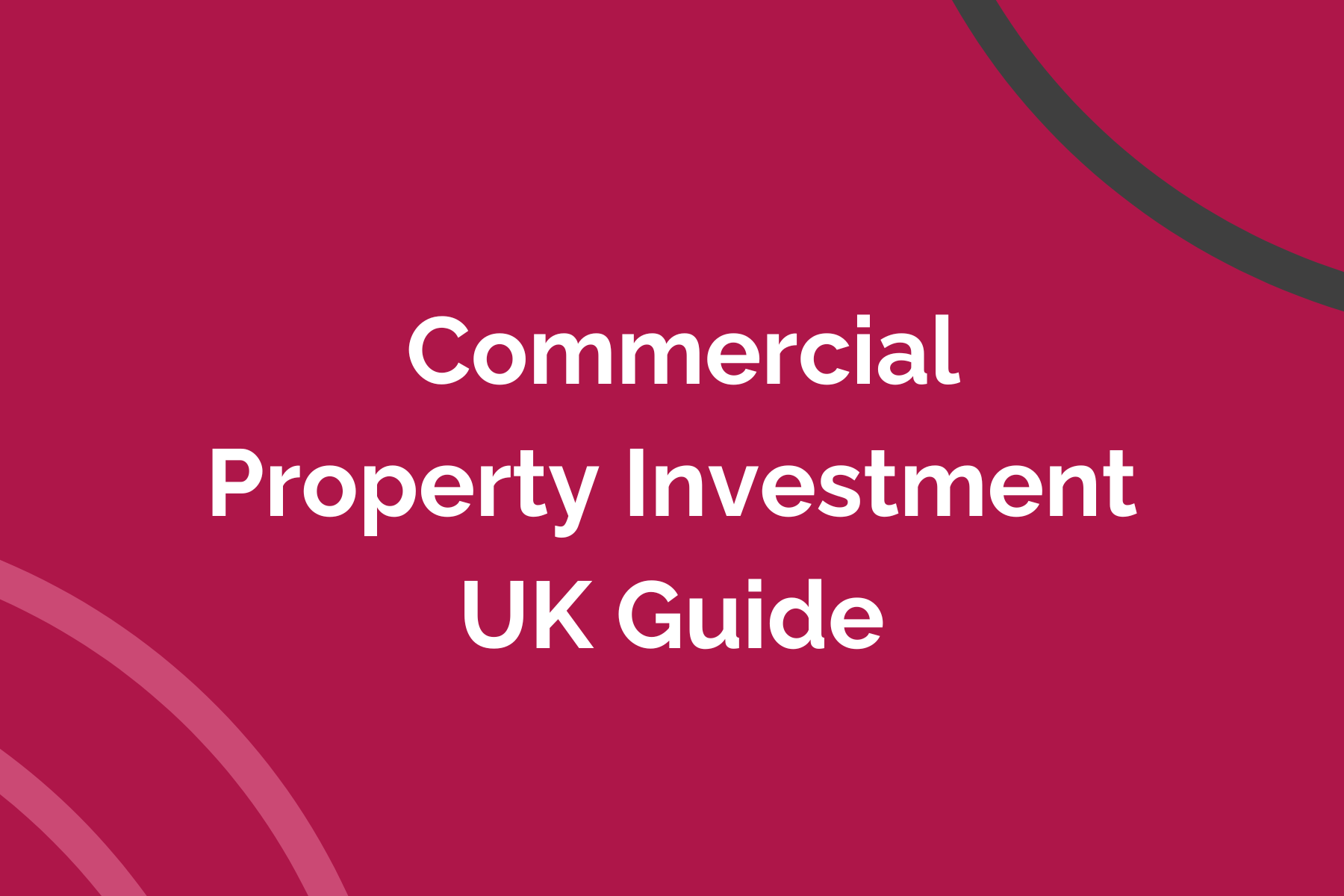 Commercial Property Investment UK Guide