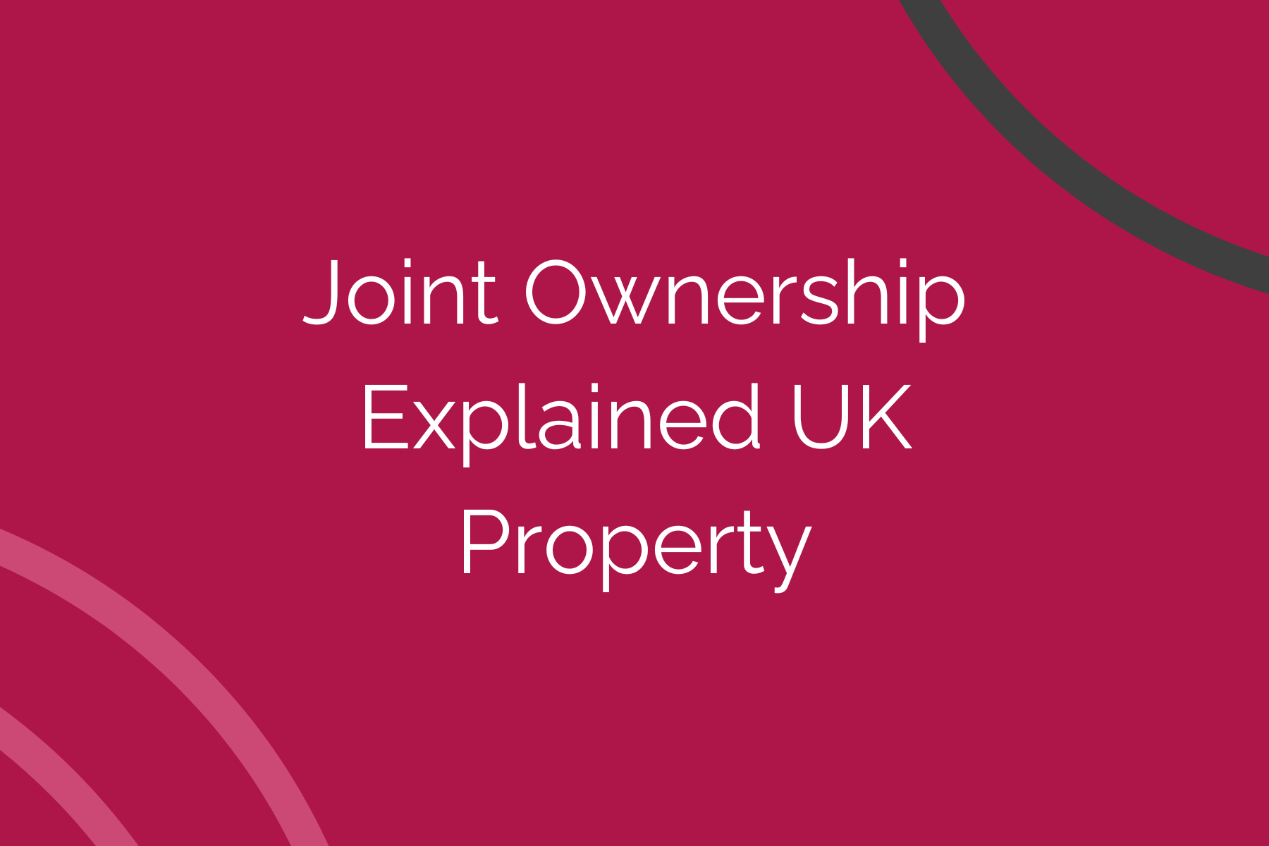 Joint Ownership Explained UK Property