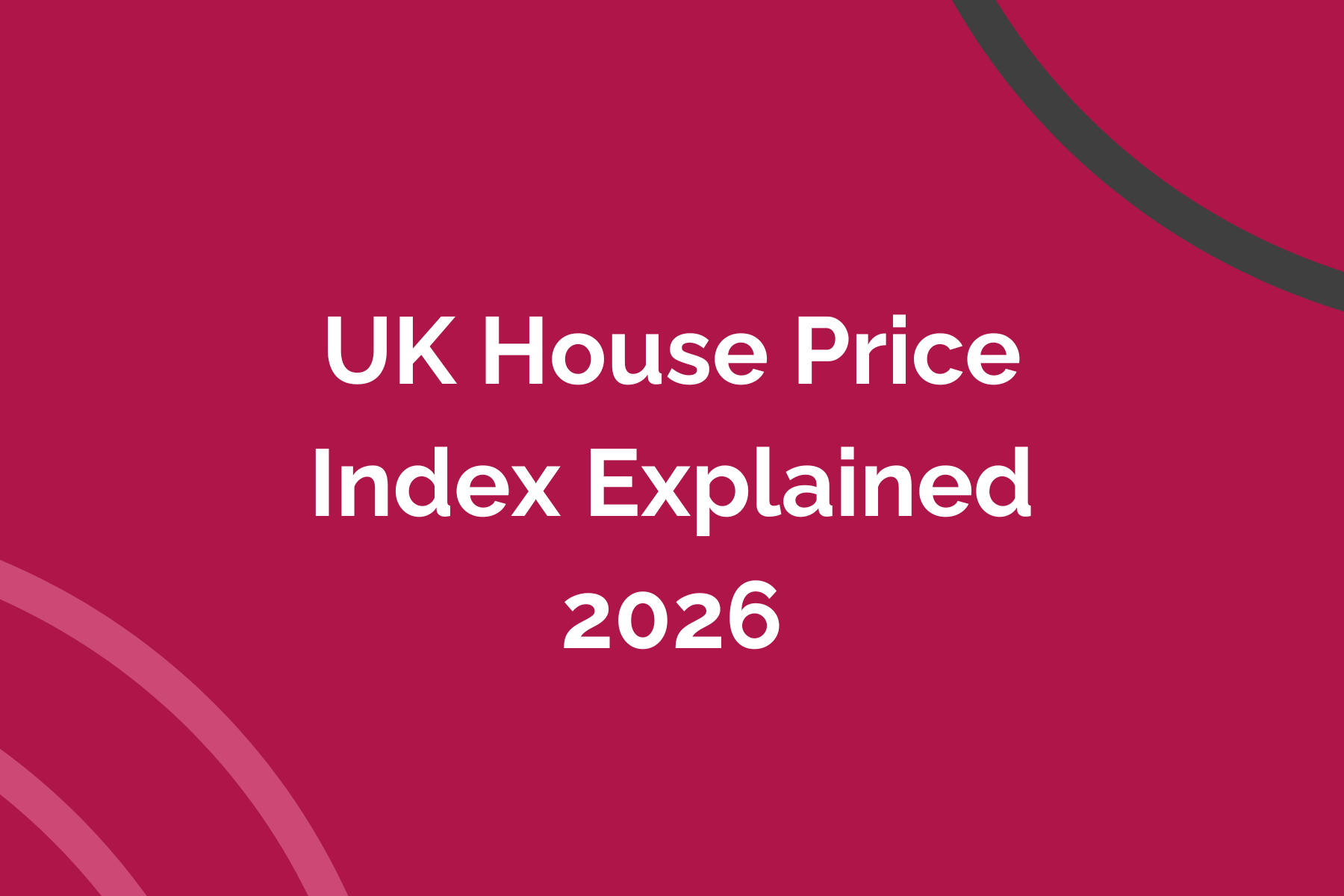 UK House Price Index Explained