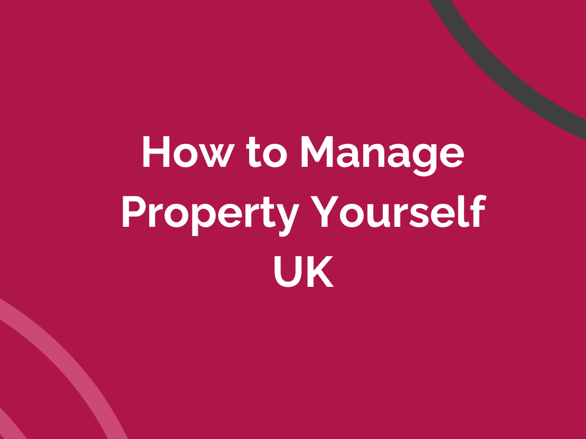 How to Manage Property Yourself UK