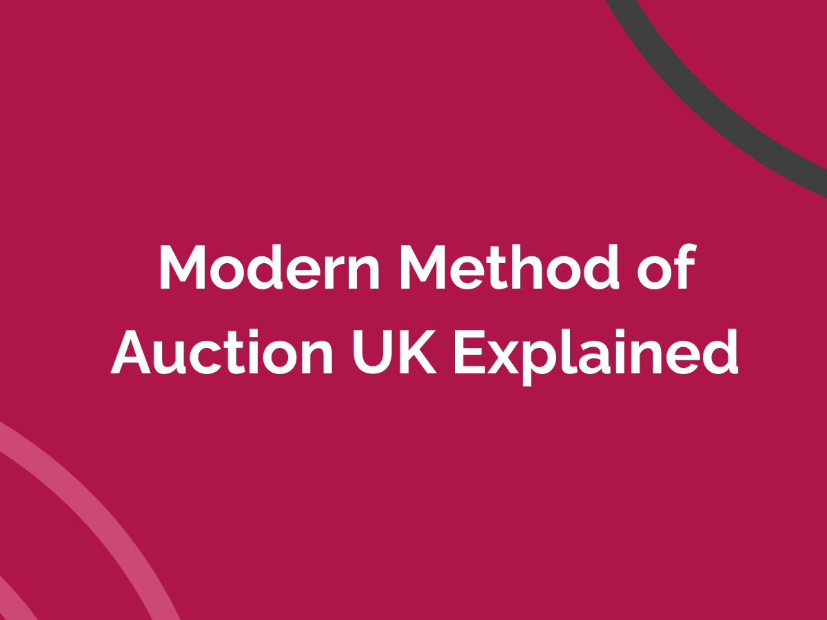 Modern Method of Auction UK Explained for Buyers and Sellers