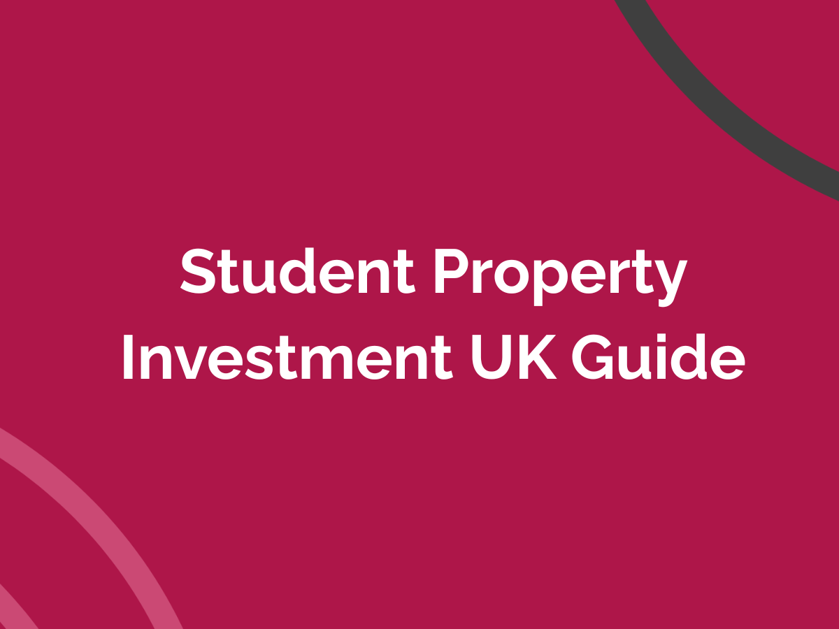 Student Property Investment UK Market Guide