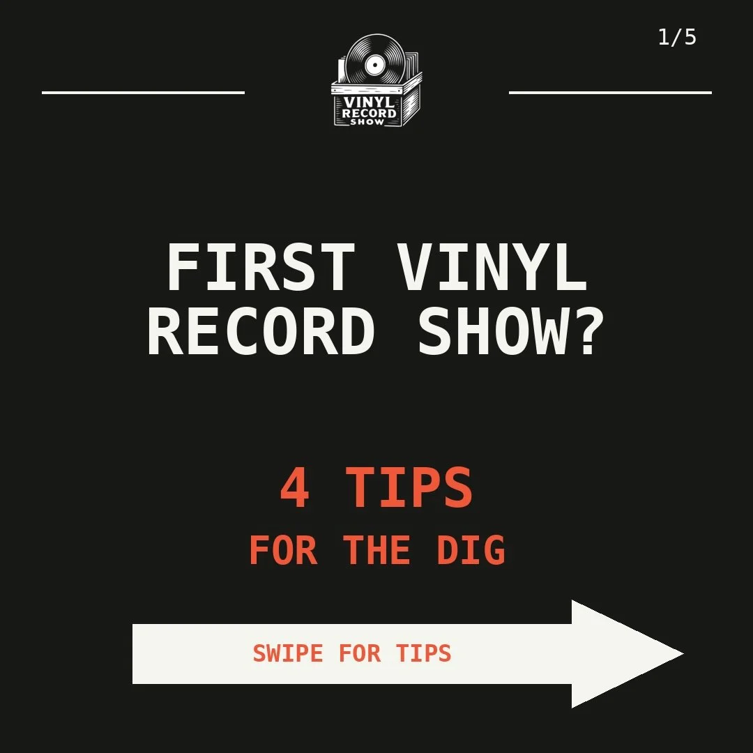 Going to your first Vinyl Record Show?

There&rsquo;s really no right or wrong way to do it. Come with a list, come with no plan at all, spend an hour at one table or walk the entire floor. Part of the fun is figuring out how YOU like to dig.

Swipe 