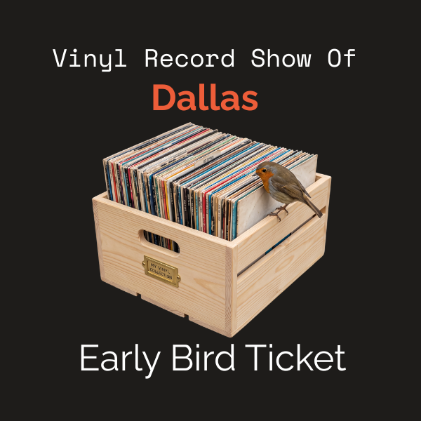 Vinyl Record Show of Dallas Early Bird.png
