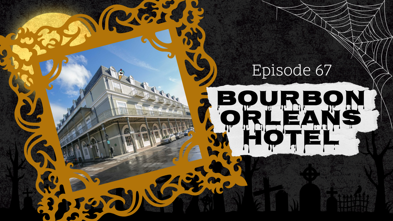 67: Bourbon Orleans Hotel