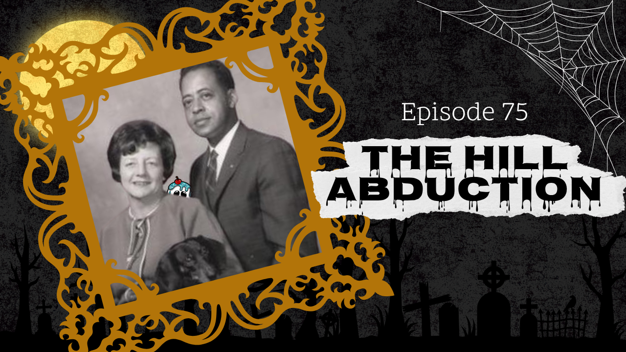 75: The Hill Abduction
