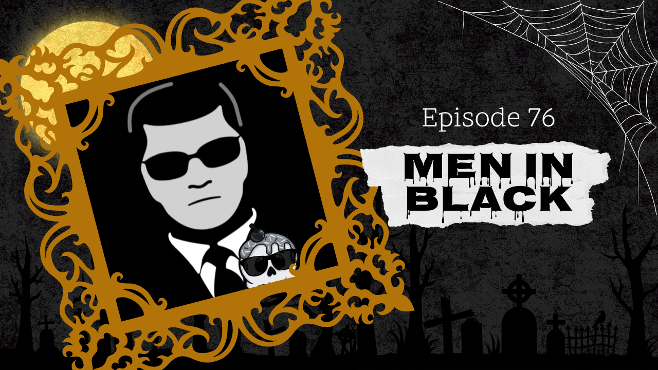 76: Men In Black