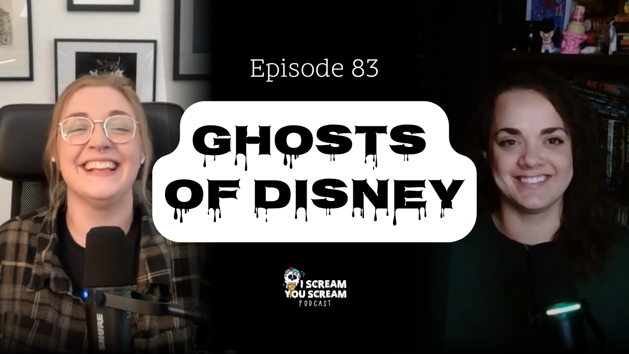 83: Ghosts of Disney